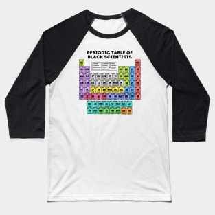 Periodic Table of Black Scientists (Light) Baseball T-Shirt